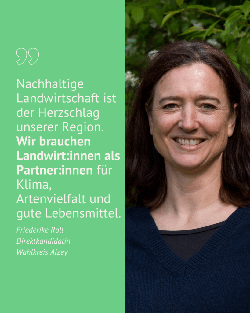 Zitat von Friederike Roll: "Nachhaltige Landwirtschaft ist der Herzschlag unserer Region. Wir brauchen Landwirtinnen als Partnerinnen für Klima, Artenvielfalt und gute Lebensmittel."